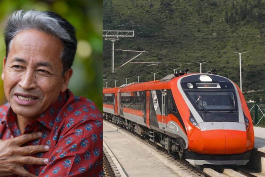 सोनम वांगचुक ने की वंदे भारत की जमकर तारीफ, बोले- भारतीय रेलवे का सफर रहा शानदार अनुभव