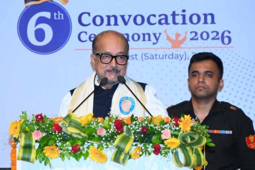 युवा ज्ञान, नवाचार और नैतिक मूल्यों से करें राष्ट्र निर्माण: राज्यपाल रमेन डेका का आह्वान